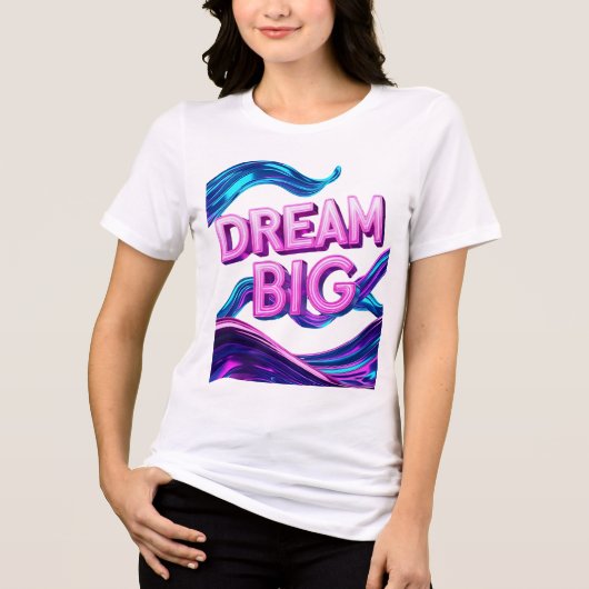 Dream Big Motivatie Tri-Blend Shirt (Voorkant)