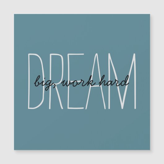 Dream Big Motivation Quote Turquoise Magnetic Kaar (Voorkant)