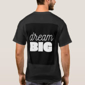 Dream Big Motivational T-Shirt (Achterkant)