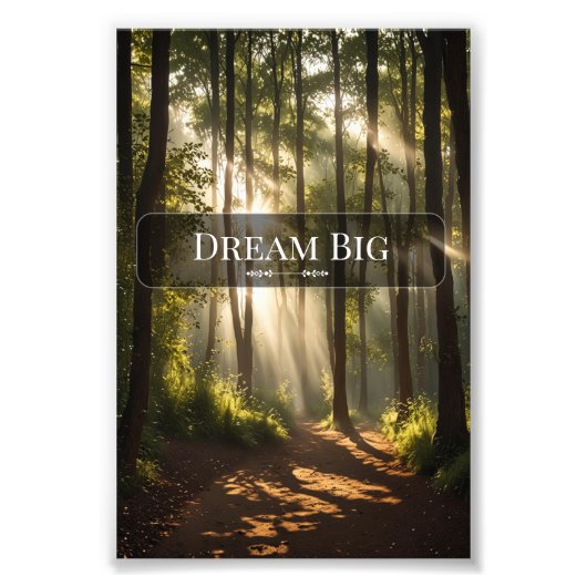 Dream Big - Motivational Wall Art Print Foto Afdruk (Voorkant)