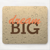 Dream Big mousepad Muismat (Voorkant)