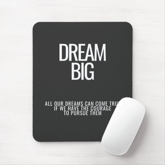 Dream Big Mousepad Muismat (Met muis)