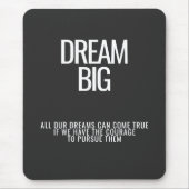 Dream Big Mousepad Muismat (Voorkant)