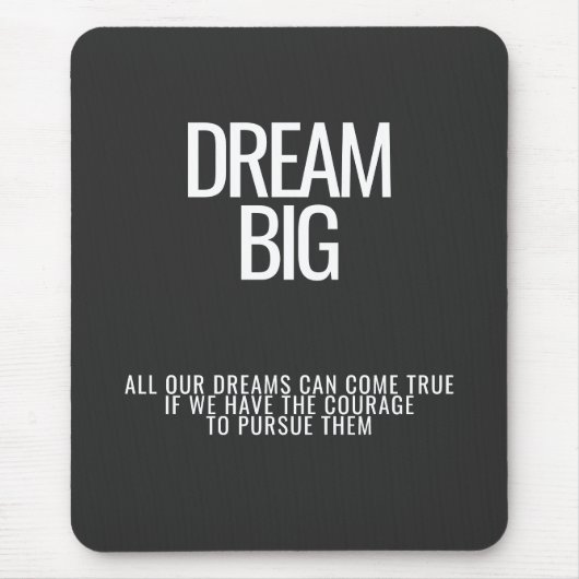 Dream Big Mousepad Muismat (Voorkant)