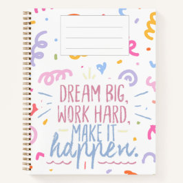 "Dream Big" Notitieboek
