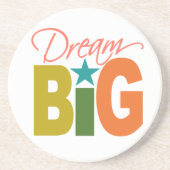Dream BIG onderzetter (Voorkant)