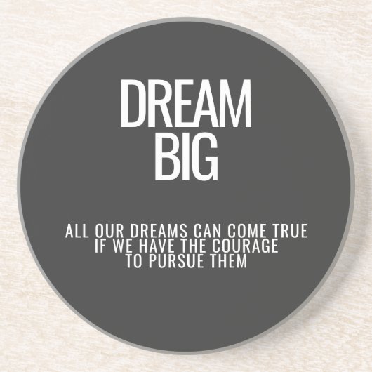 Dream Big Onderzetter (Voorkant)