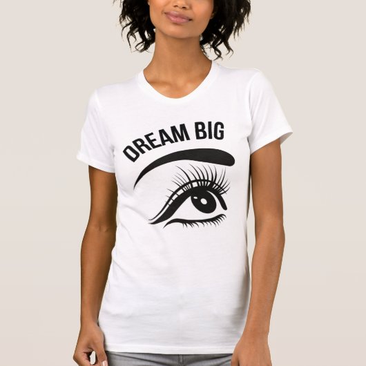 Dream Big Optician Eye T-shirt (Voorkant)