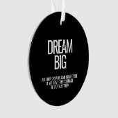 Dream Big Ornament (voorkant)