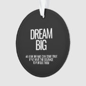 Dream Big Ornament (voorkant)