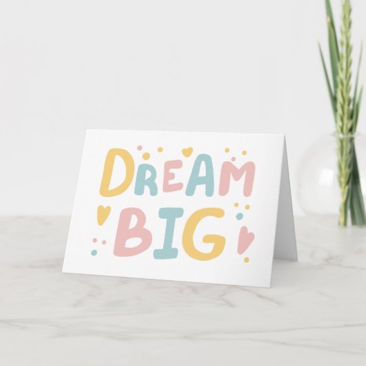 Dream Big Pastel Hearts Kaart (Voorkant)