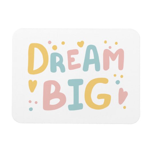 Dream Big Pastel Hearts Magneet (Horizontaal)