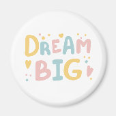 Dream Big Pastel Hearts Magneet (Voorkant)