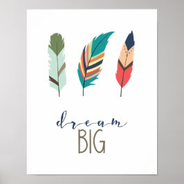 Dream Big Poster