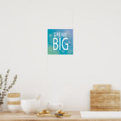 Dream Big Poster (Keuken)
