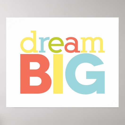 Dream Big Poster (Voorkant)