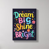 *Dream Big - Premium verpakt canvas (glans) Afdruk (Voorkant)