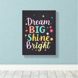Dream Big - Premium Wrapped Canvas (Glans) Afdruk