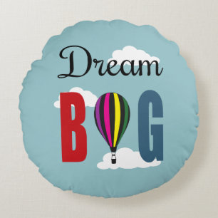 Dream big rond kussen