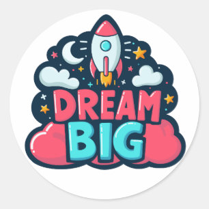 Dream Big Ronde Sticker