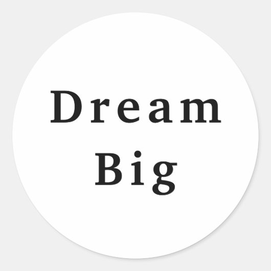 Dream Big Ronde Sticker (Voorkant)