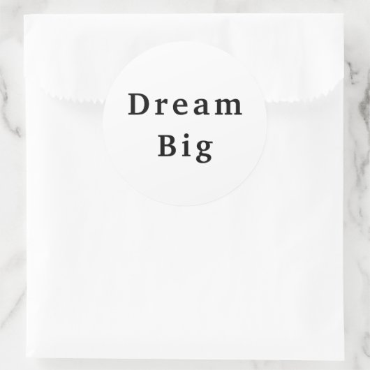 Dream Big Ronde Sticker (Tas)