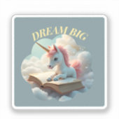 Dream Big - Schattigee eenhoorn Sticker (Voorkant)
