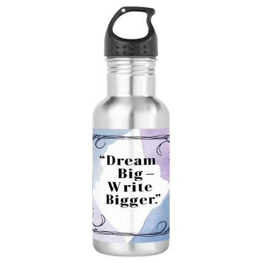 Dream Big Schrijf een grotere waterfles (Voorkant)