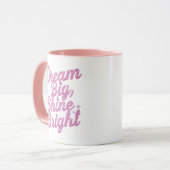 "Dream Big Shine Bright" Empowerment Mok (Voorkant links)