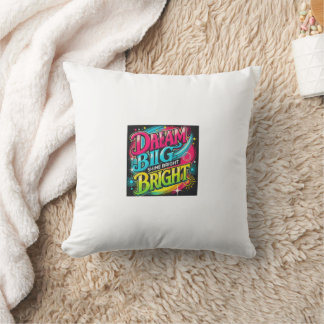 Dream Big, Shine Bright Pillow Kussen