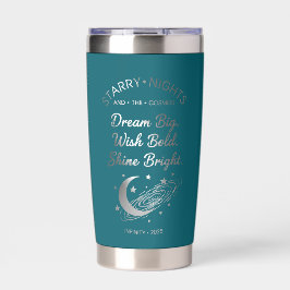 Dream Big, Shine Bright, Teal Insulated Tumbler Geïsoleerde Drinkbeker