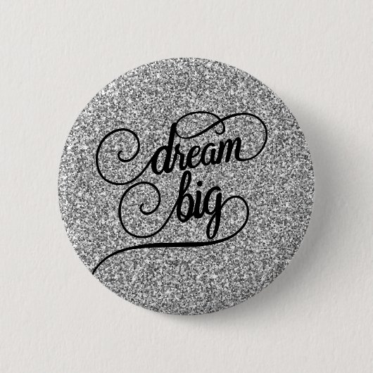 Dream Big Silver Faux Glitter Ronde Button 5,7 Cm (Voorkant)