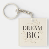 Dream Big Sleutelhanger (voorkant)