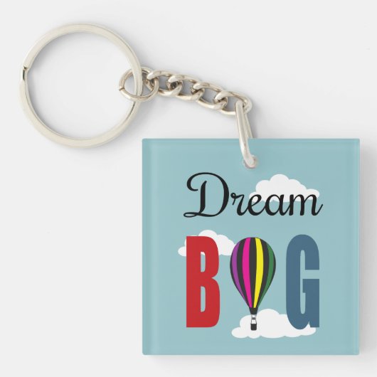 Dream big sleutelhanger (voorkant)