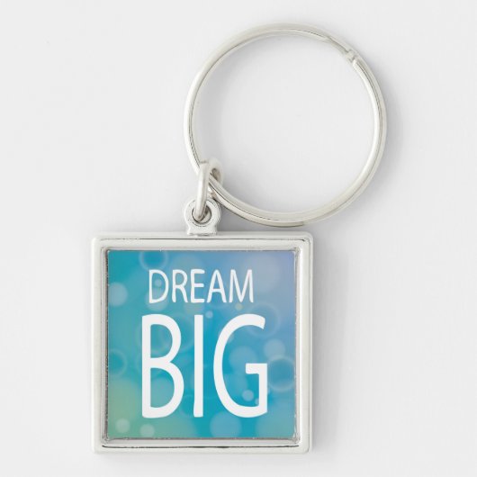 Dream Big Sleutelhanger (Voorkant)