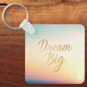 Dream Big Sleutelhanger (Voorkant)