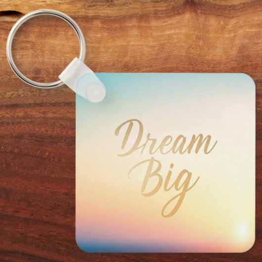 Dream Big Sleutelhanger (Voorkant)