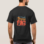 Dream Big slogan T-Shirt Design (Achterkant)
