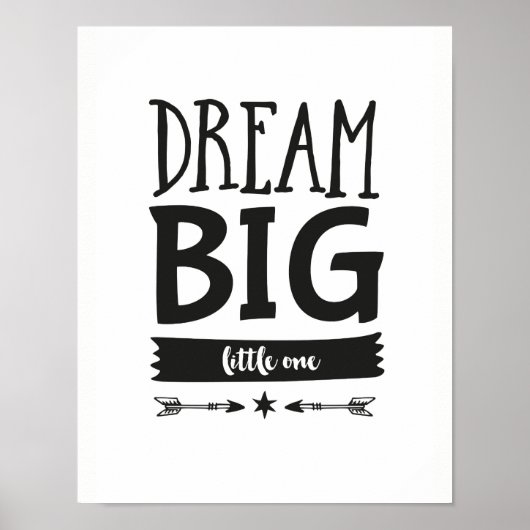Dream Big Small One kinder poster print (Voorkant)