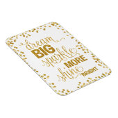 Dream Big Sparkle Meer Shine Bright Gold Confetti Magneet (Rechterzijde)