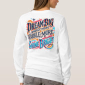 Dream BIG, Sparkle More, SHINE BRIGHT T-shirt (Achterkant)