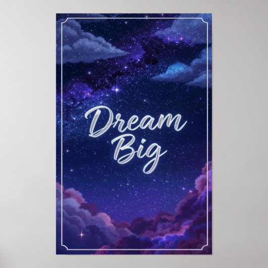 Dream Big Starry Night Quote Poster (Voorkant)