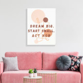 Dream Big Start Small Act Nu Motivatie muurkunst Canvas Afdruk (Insitu (Woonkamer))