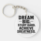 Dream Big, Study Hard, Achieve Greatness"  Sleutelhanger (Voorkant)