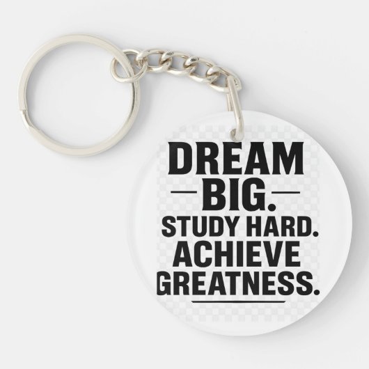 Dream Big, Study Hard, Achieve Greatness" Sleutelhanger (Voorkant)