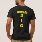 DREAM BIG T-SHIRT (Achterkant)