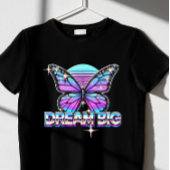 Dream Big T-shirt