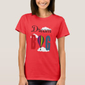 Dream big t-shirt (Voorkant)