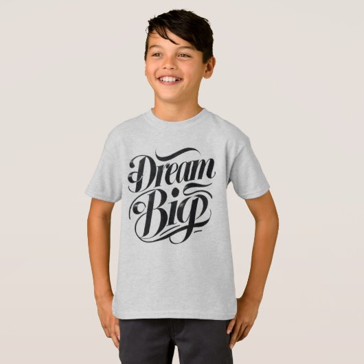 Dream Big T-Shirt (Voorkant volledig)