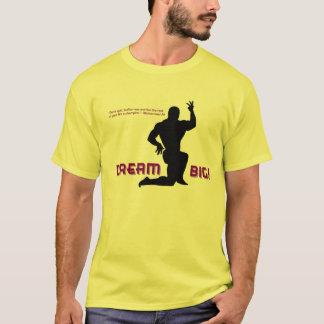 Dream Big T-shirt